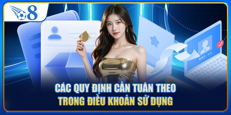 Các quy định cần tuân theo trong điều khoản sử dụng