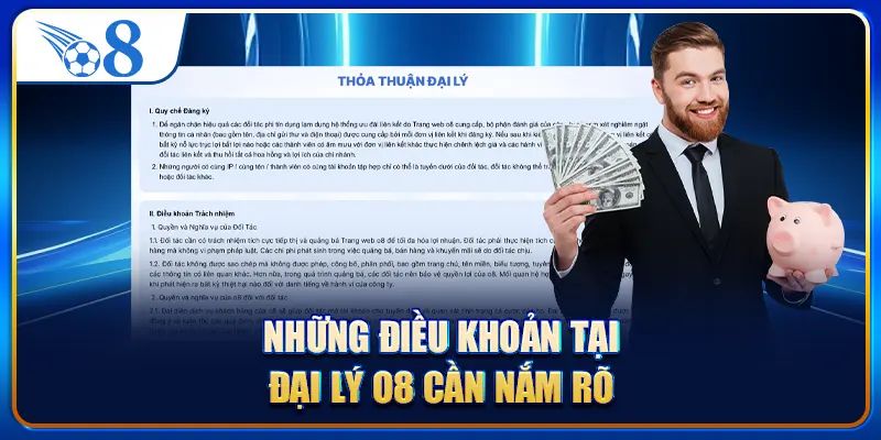Những điều khoản tại đại lý O8 cần nắm rõ